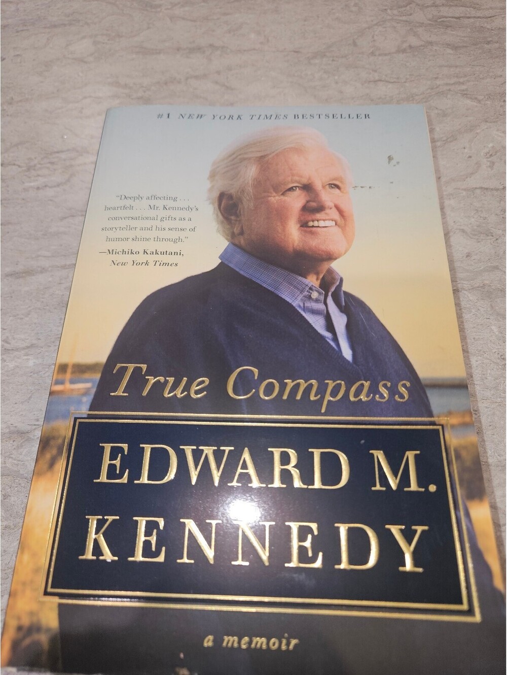 True Compass: A Memoir by Edward M. Kennedy